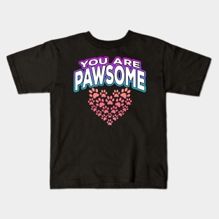 You Are Pawsome Heart Kids T-Shirt